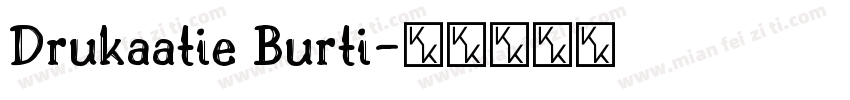 Drukaatie Burti字体转换